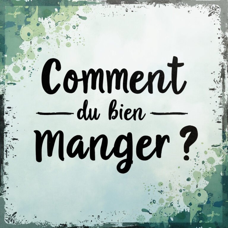 Comment bien manger ?